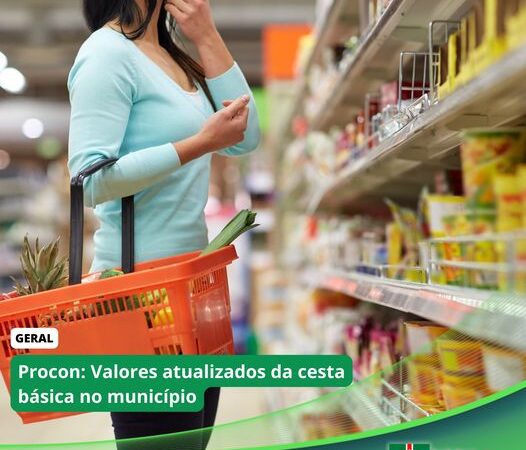 VALORES ATUALIZADOS DA CESTA BÁSICA DO MUNICÍPIO