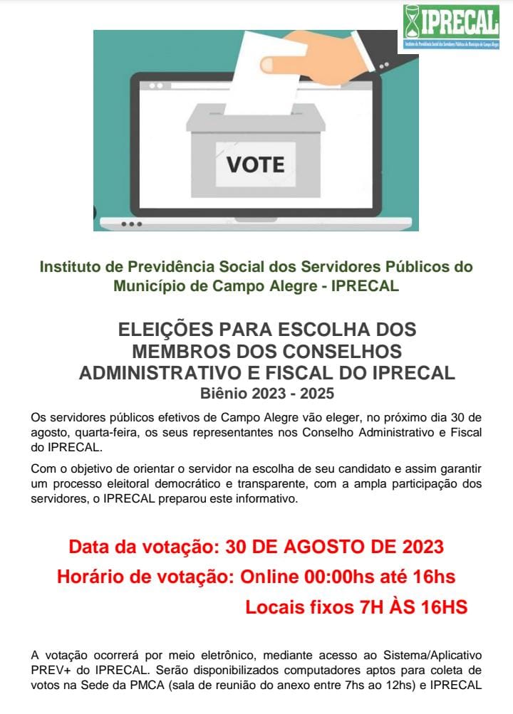 ELEIÇÕES PARA ESCOLHA DOS MEMBROS DOS CONSELHOS ADMINISTRATIVO E FISCAL DO IPRECAL – Biênio 2023 – 2025