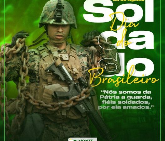 25 de Agosto – Dia do Soldado Brasileiro