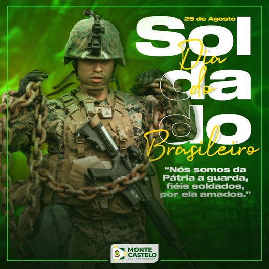 25 de Agosto – Dia do Soldado Brasileiro