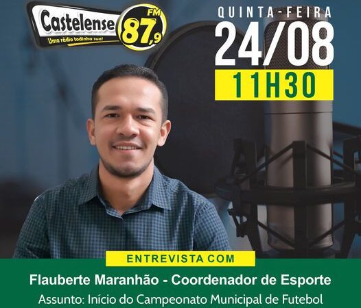 Entrevista com o Coordenador de Esportes – Flauberte Maranhão. .