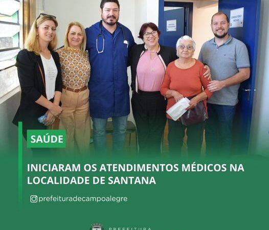 INICIARAM OS ATENDIMENTOS MÉDICOS NA LOCALIDADE DE SANTANA