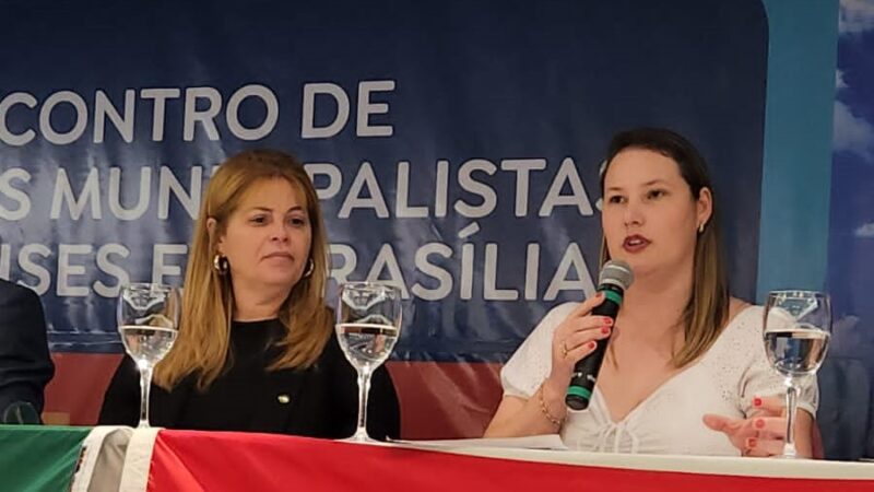 Vereadora Nataniele Schreiner Participa do 1º Encontro de Lideranças Municipalistas Catarinenses em Brasília com a presença do Presidente Lula