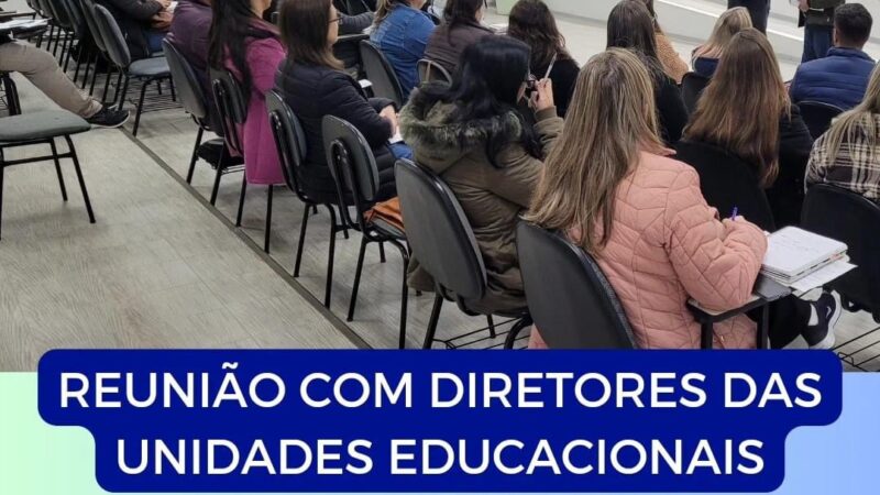 Reunião com os diretores das unidades educacionais