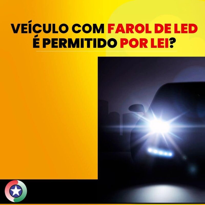 VEÍCULOS COM FARÓIS DE LED