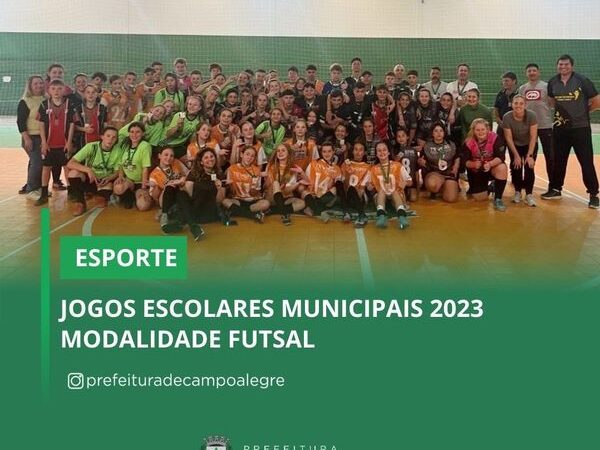 JOGOS ESCOLARES MUNICIPAIS 2023 MODALIDADE FUTSAL