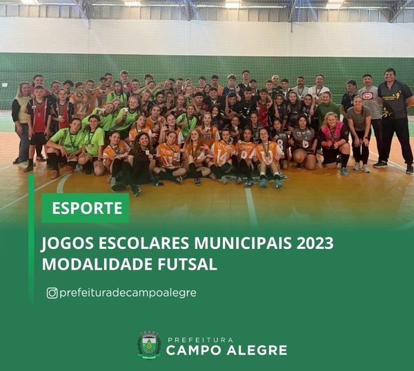 JOGOS ESCOLARES MUNICIPAIS 2023 MODALIDADE FUTSAL