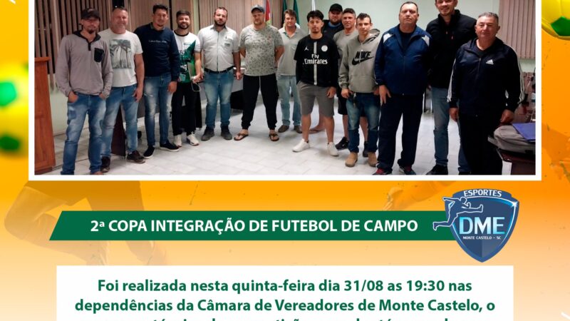 VEM AÍ A 2° COPA INTEGRAÇÃO DE FUTEBOL DE MONTE CASTELO-SC.