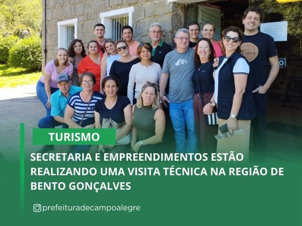 SECRETARIA DE TURISMO E EMPREENDIMENTOS ESTÃO REALIZANDO UMA VISITA TÉCNICA NA REGIÃO DE BENTO GONÇALVES