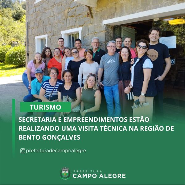 SECRETARIA DE TURISMO E EMPREENDIMENTOS ESTÃO REALIZANDO UMA VISITA TÉCNICA NA REGIÃO DE BENTO GONÇALVES