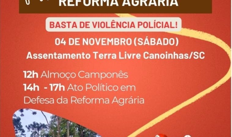 ATO EM DEFESA DA REFORMA AGRÁRIA EM CANOINHAS/SC