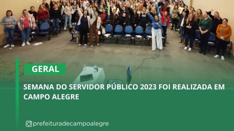 SEMANA DO SERVIDOR PÚBLICO 2023 FOI REALIZADA EM CAMPO ALEGRE