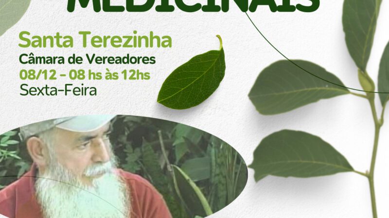 Oficina de Plantas medicinais na Câmara de Vereadores de Santa Terezinha atrai a atenção