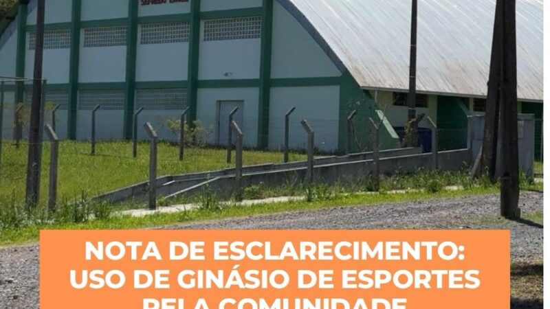 📍Nota de esclarecimento: Uso dos ginásios de esportes pela comunidade