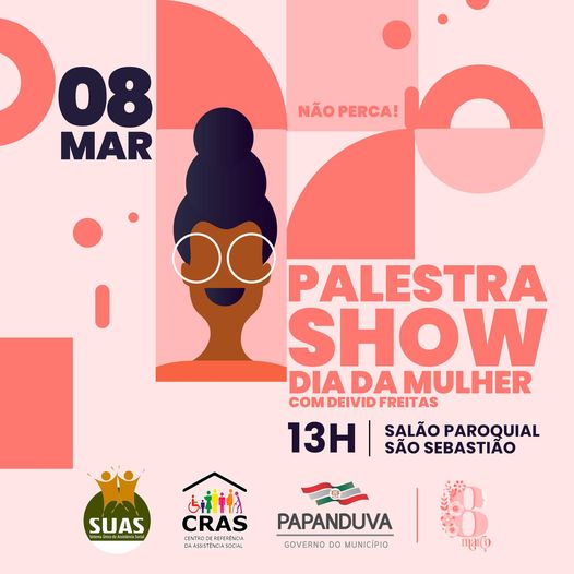 Evento Especial em Papanduva Celebra o Dia da Mulher com Palestra Show e Atividades de Entretenimento