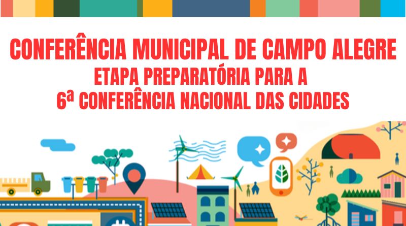 6ª CONFERENCIA NACIONAL DAS CIDADES – ETAPA CAMPO ALEGRE