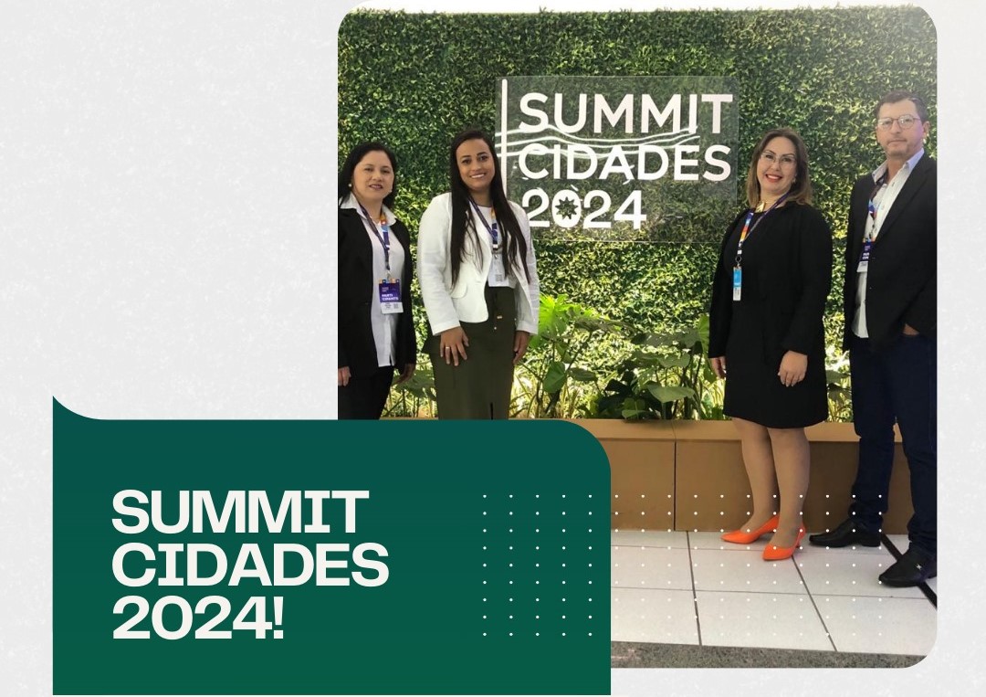 Monte Castelo Mais uma Vez Surpreende Sendo Destaque de Boas Práticas no SUMMIT CIDADES 2024!