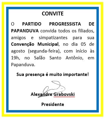 O Partido dos Progressista (PP) de Papanduva realizará sua convenção partidária nesta segunda-feira