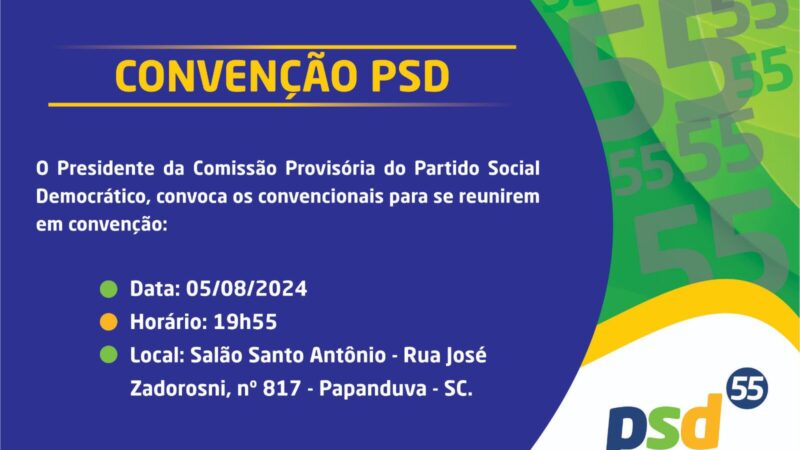 O Partido Social Democrático (PSD) de Papanduva realizará sua convenção partidária nesta segunda-feira