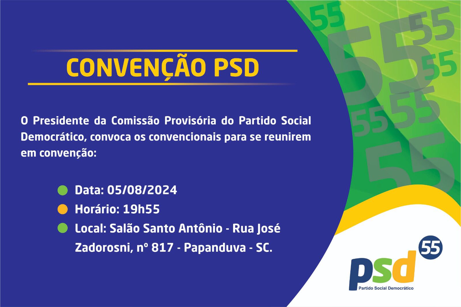 O Partido Social Democrático (PSD) de Papanduva realizará sua convenção partidária nesta segunda-feira