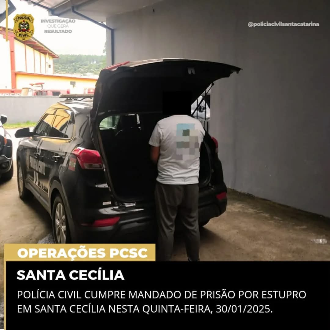 POLÍCIA CIVIL CUMPRE MANDADO DE PRISÃO POR ESTUPRO EM SANTA CECÍLIA.